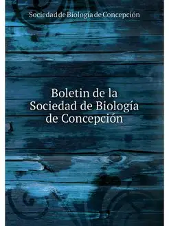 Boletin de la Sociedad de Biologia de