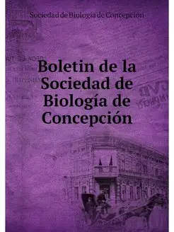 Boletin de la Sociedad de Biologia de