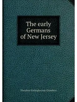 The early Germans of New Jersey