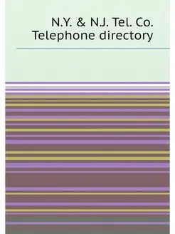 N.Y. & N.J. Tel. Co. Telephone directory