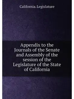 Appendix to the Journals of the Senate and Assembly