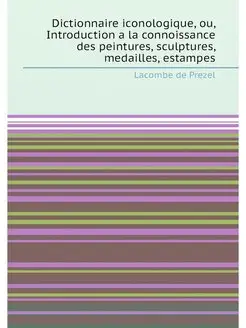 Dictionnaire iconologique, ou, Introduction a la con