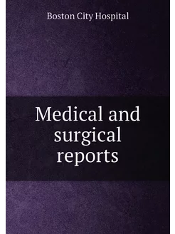 Medical and surgical reports