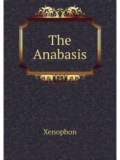 The Anabasis