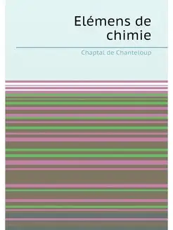 Elémens de chimie