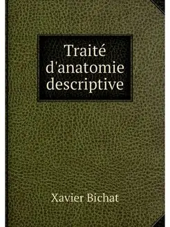 Traite d'anatomie descriptive