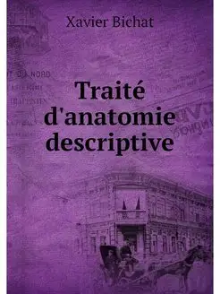 Traite d'anatomie descriptive