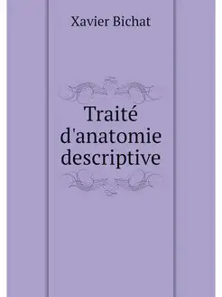 Traite d'anatomie descriptive