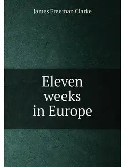 Eleven weeks in Europe