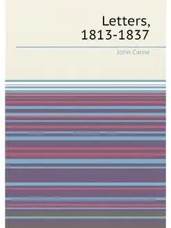 Letters, 1813-1837