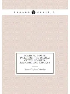 Poetical works, including the dramas of Wallenstein