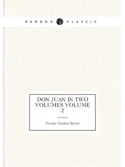 Don Juan In two volumes Volume 2