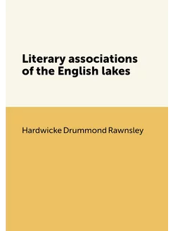 Literary associations of the English lakes