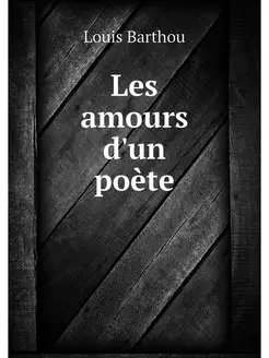 Les amours d'un poete