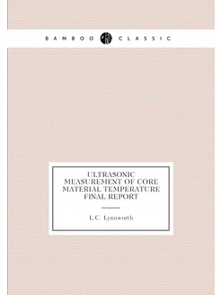 Ultrasonic measurement of core material temperature