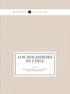 Los Holandeses en Chile