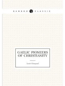 Gaelic pioneers of Christianity