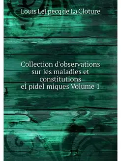 Collection d'observations sur les mal