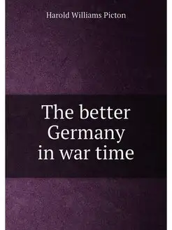 The better Germany in war time