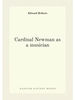 Cardinal Newman as a musician