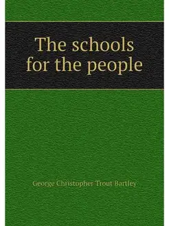 The schools for the people