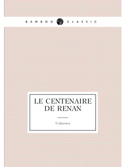 Le Centenaire de Renan