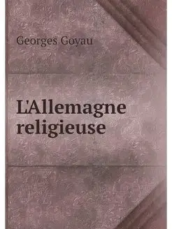 L'Allemagne religieuse