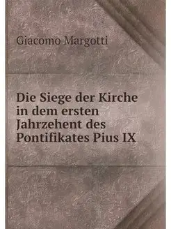 Die Siege der Kirche in dem ersten Ja