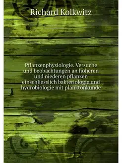 Pflanzenphysiologie. Versuche und beo