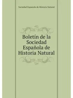 Boletin de la Sociedad Espanola de Hi