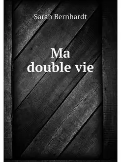 Ma double vie