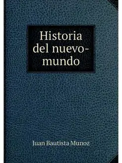 Historia del nuevo-mundo