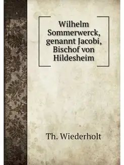 Wilhelm Sommerwerck, genannt Jacobi