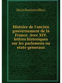 Histoire de l'ancien gouvernement de