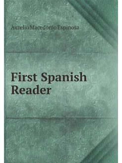 First Spanish Reader