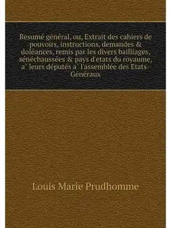 Resume general, ou, Extrait des cahie