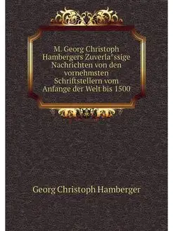 M. Georg Christoph Hambergers Zuverla