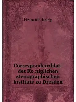 Correspondenzblatt des Koniglichen st