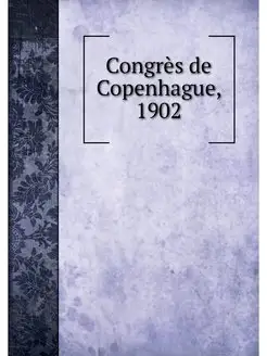 Congres de Copenhague, 1902