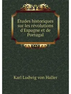 Etudes historiques sur les revolution