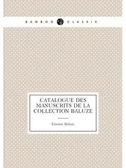 Catalogue des manuscrits de la Collec