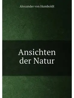 Ansichten der Natur