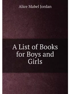 A List of Books for Boys and Girls