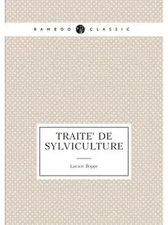 Traité de sylviculture