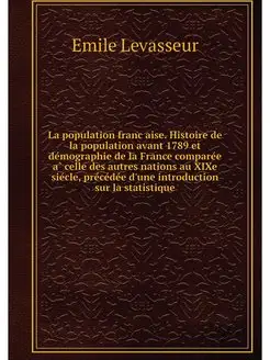 La population francaise. Histoire de