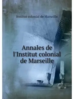 Annales de l'Institut colonial de Mar