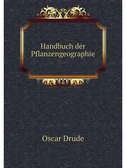 Handbuch der Pflanzengeographie