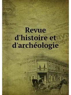 Revue d'histoire et d'archeologie