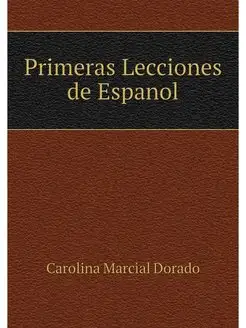 Primeras Lecciones de Espanol