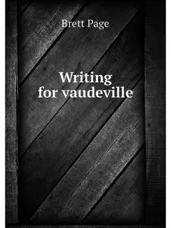 Writing for vaudeville